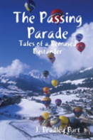 The Passing Parade: Tales Of A Bemused Bystander