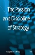 The Passion And Discipline Of Strategy
