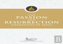 The Passion And Resurrection Narratives Of Jesus