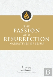 The Passion And Resurrection Narratives Of Jesus
