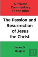 The Passion And Resurrection Of Jesus The Christ