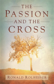 The Passion And The Cross
