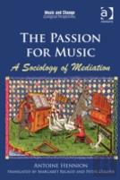 The Passion For Music: A Sociology Of Mediation