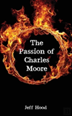 Bertrand.pt - The Passion Of Charles Moore