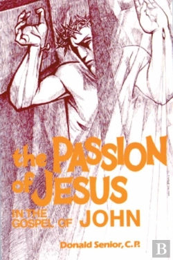 Bertrand.pt - The Passion Of Jesus In The Gospel Of John