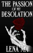 The Passion Of My Desolation