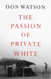 The Passion Of Private White