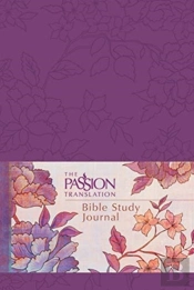The Passion Translation: Bible Study Journal (Peony)