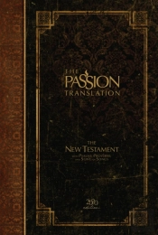 The Passion Translation New Testament With Psalms Proverbs And Song Of Songs (2020 Edn) Espresso Hb