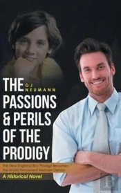 The Passions & Perils Of The Prodigy
