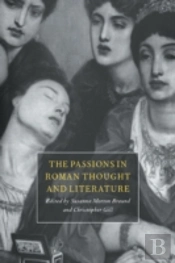 The Passions In Roman Thought And Literature