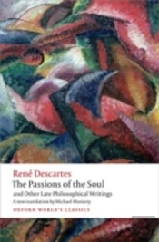 The Passions Of The Soul And Other Late Philosophical Writings
