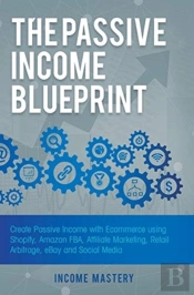 The Passive Income Blueprint
