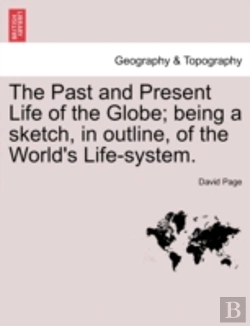 Bertrand.pt - The Past And Present Life Of The Globe;
