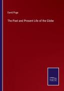 The Past And Present Life Of The Globe