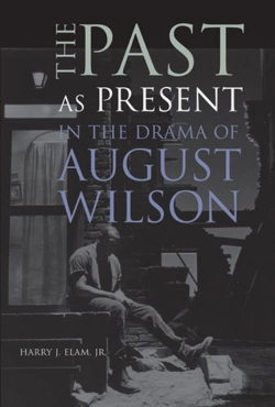 Bertrand.pt - The Past As Present In The Drama Of August Wilson