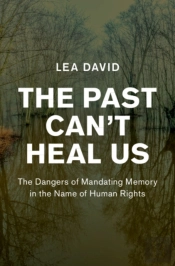 The Past Can'T Heal Us