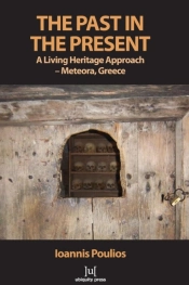 The Past In The Present: A Living Heritage Approach - Meteora, Greece