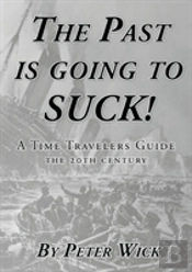 The Past Is Going To Suck