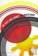 The Past, Love, Money And Much More