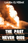 The Past Never Dies