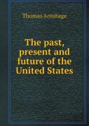 The Past, Present And Future Of The United States
