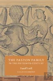 The Paston Family In The Fifteenth Century: Volume 2, Fastolf'S Willfastolf'S Will