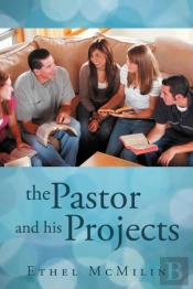 The Pastor And His Projects