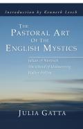 The Pastoral Art Of The English Mystics