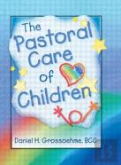 The Pastoral Care Of Children