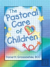 The Pastoral Care Of Children