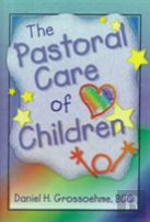 The Pastoral Care Of Children