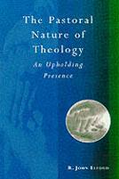 The Pastoral Nature Of Theology