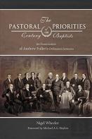 The Pastoral Priorities Of 18th Century Baptists