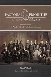 The Pastoral Priorities Of 18th Century Baptists