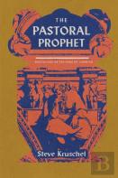 The Pastoral Prophet