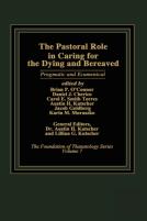 The Pastoral Role In Caring For The Dying And Bereaved