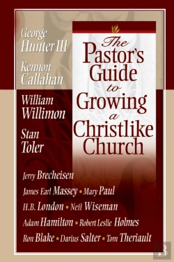 Bertrand.pt - The Pastor'S Guide To Growing A Christlike Church