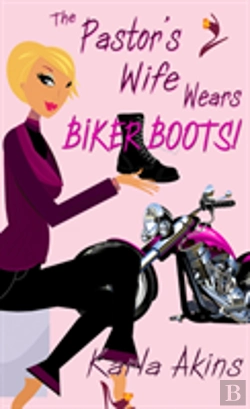 Bertrand.pt - The Pastor'S Wife Wears Biker Boots
