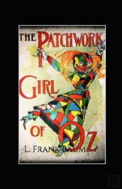 Bertrand.pt - The Patchwork Girl Of Oz Annotated