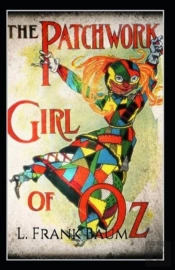 The Patchwork Girl Of Oz Annotated