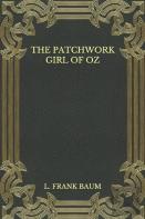 The Patchwork Girl Of Oz