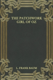 The Patchwork Girl Of Oz