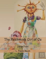 The Patchwork Girl Of Oz