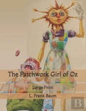 The Patchwork Girl Of Oz