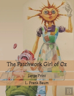 Bertrand.pt - The Patchwork Girl Of Oz