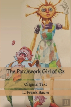 Bertrand.pt - The Patchwork Girl Of Oz