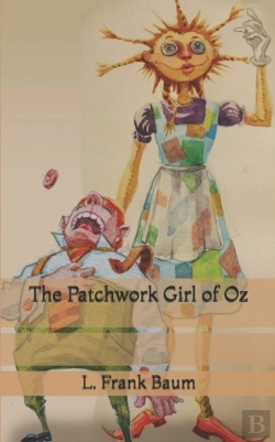 Bertrand.pt - The Patchwork Girl Of Oz