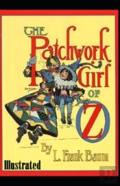 The Patchwork Girl Of Oz Illustrated