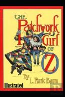 The Patchwork Girl Of Oz Illustrated